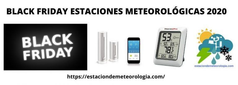 BLACK FRIDAY ESTACIONES METEOROLÓGICAS 2020